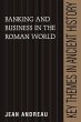 Banking and Business in the Roman World - Bild 1