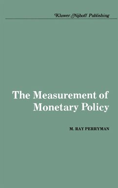 The Measurement of Monetary Policy - Perryman, M. Ray