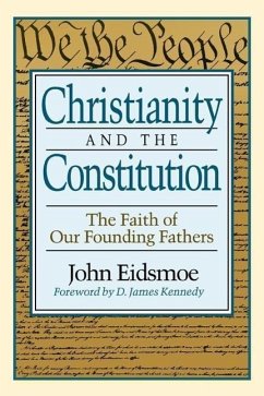 Christianity and the Constitution - Eidsmoe, John