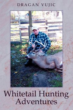 Whitetail Hunting Adventures - Vujic, Dragan