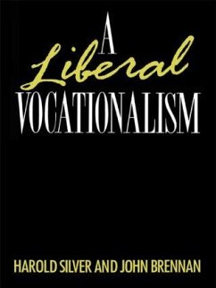 A Liberal Vocationalism - Brennan, John; Silver, Harold