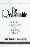 Be Reasonable