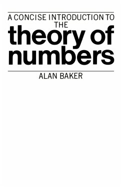 A Concise Introduction to the Theory of Numbers - Baker, Alan