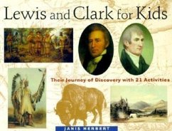 Lewis and Clark for Kids - Herbert, Janis