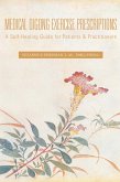 Medical Qigong Exercise Prescriptions