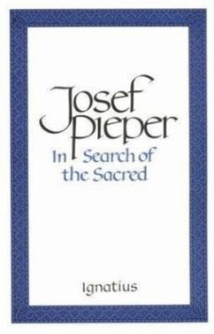 In Search of the Sacred - Pieper, Josef
