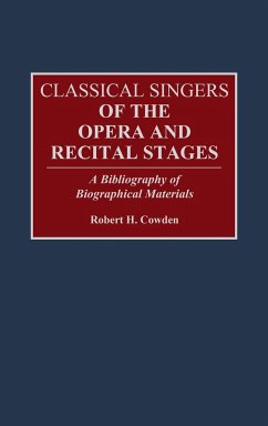 Classical Singers of the Opera and Recital Stages - Cowden, Robert