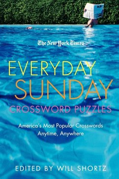 The New York Times Everyday Sunday Crossword Puzzles - Shortz, Will; New York Times