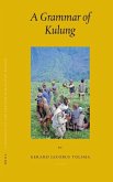Languages of the Greater Himalayan Region, Volume 4: A Grammar of Kulung