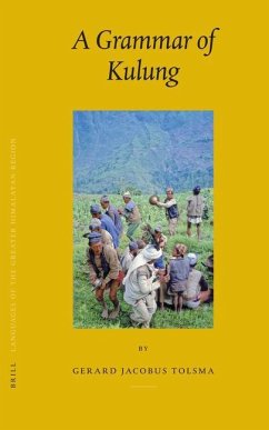 Languages of the Greater Himalayan Region, Volume 4: A Grammar of Kulung - Tolsma, Gerard