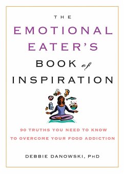 The Emotional Eater's Book of Inspiration - Danowski, Debbie