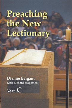 Preaching the New Lectionary, Year C - Bergant, Dianne; Fragomeni, Richard N