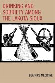 Drinking and Sobriety among the Lakota Sioux