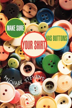 Make Sure Your Shirt Has Buttons