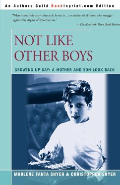 Not Like Other Boys: Growing Up Gay: A Mother and Son Look Back