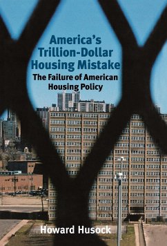 America's Trillion-Dollar Housing Mistake - Husock, Howard