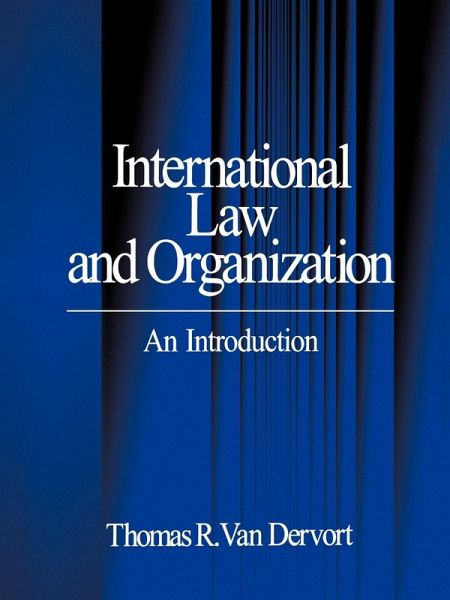 International Law and Organization International Law and Organization