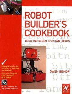 Robot Builder's Cookbook - Bishop, Owen