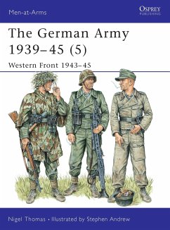 The German Army 1939-45 (5): Western Front 1943-45 - Thomas, Nigel