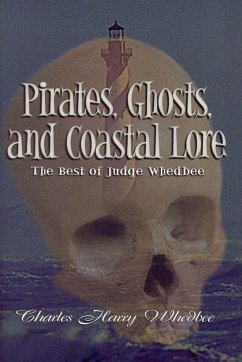 Pirates, Ghosts, and Coastal Lore - Whedbee, Charles Harry