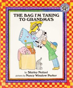 The Bag I'm Taking to Grandma's - Neitzel, Shirley