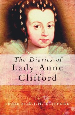 The Diaries of Lady Anne Clifford