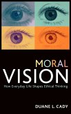 Moral Vision Moral Vision