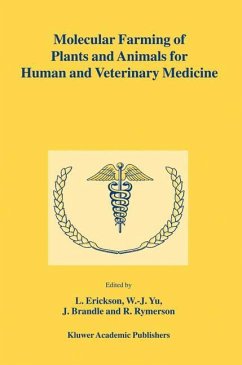 Molecular Farming of Plants and Animals for Human and Veterinary Medicine - Erickson