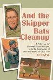 And the Skipper Bats Cleanup And the Skipper Bats Cleanup