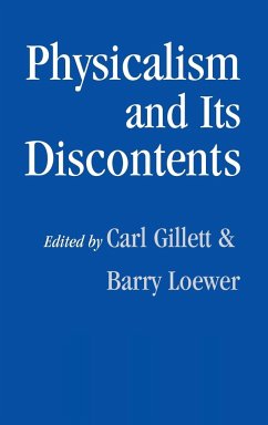 Physicalism and Its Discontents - Gillett, Carl / Loewer, Barry (eds.)