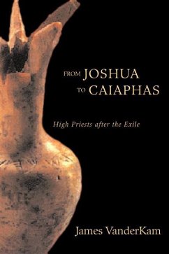 From Joshua to Caiaphas - Kam, James Vander; Vanderkam, James