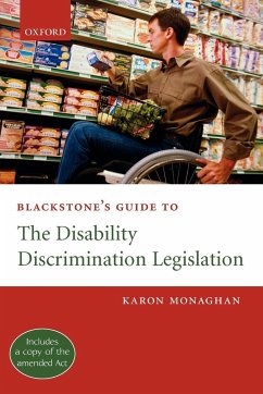 Blackstone's Guide to the Disability Discrimination Legislation - Monaghan, Karon