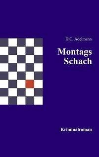 Montags-Schach - Adelmann, Dieter