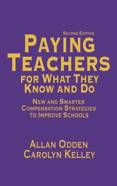 Paying Teachers for What They Know and Do - Odden, Allan; Kelley, Carolyn