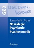 Neurologie, Psychiatrie, Psychosomatik / GK 2, Das Zweite - kompakt