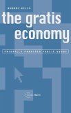 The Gratis Economy The Gratis Economy