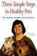 Three Simple Steps to Healthy Pets - Bild 1