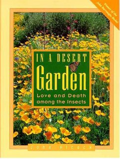 In a Desert Garden: Love and Death Among the Insects - Alcock, John