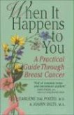 When It Happens to You: A Practical Guide Through Breast Cancer