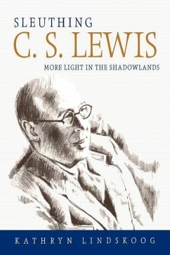 Sleuthing C.S. Lewis - Lindskoog, Kathryn