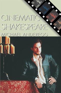 Cinematic Shakespeare - Anderegg, Michael