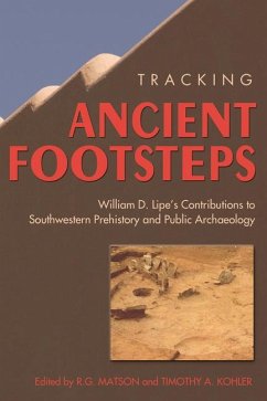 Tracking Ancient Footsteps - Fowler, Don D; Geib, Phil R; Judge, W James; Lightfoot, Ricky R; Schlanger, Sarah H; Sebastian, Lynne; Varien, Mark D