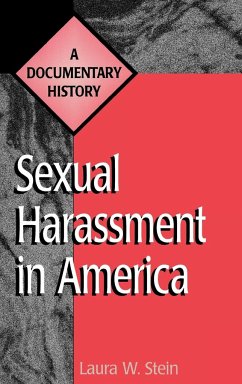 Sexual Harassment in America - Stein, Laura W.