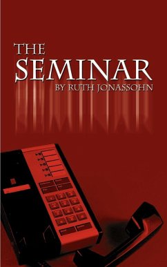 The Seminar - Jonassohn, Ruth S.