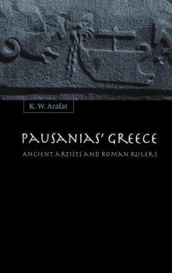 Pausanias' Greece - Arafat, K. W.; Arafat, Karim W.