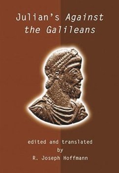 Julian's Against the Galileans - Julian Emperor Of Rome