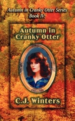 Autumn in Cranky Otter, Autumn in Cranky Otter Series, Book IV - Winters, C. J.