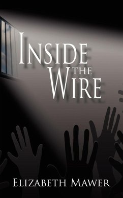 Inside the Wire - Mawer, Elizabeth