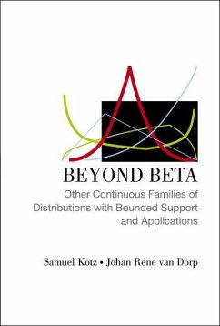 Beyond Beta: Other Continuous Families of Distributions with Bounded Support and Applications - Kotz, Samuel; Dorp, Johan Rene van