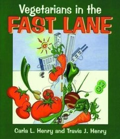 Vegetarians in the Fast Lane - Henry, Carla